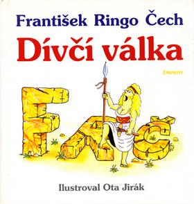 Kniha: Dívčí válka - František Ringo Čech; Ota Jirák