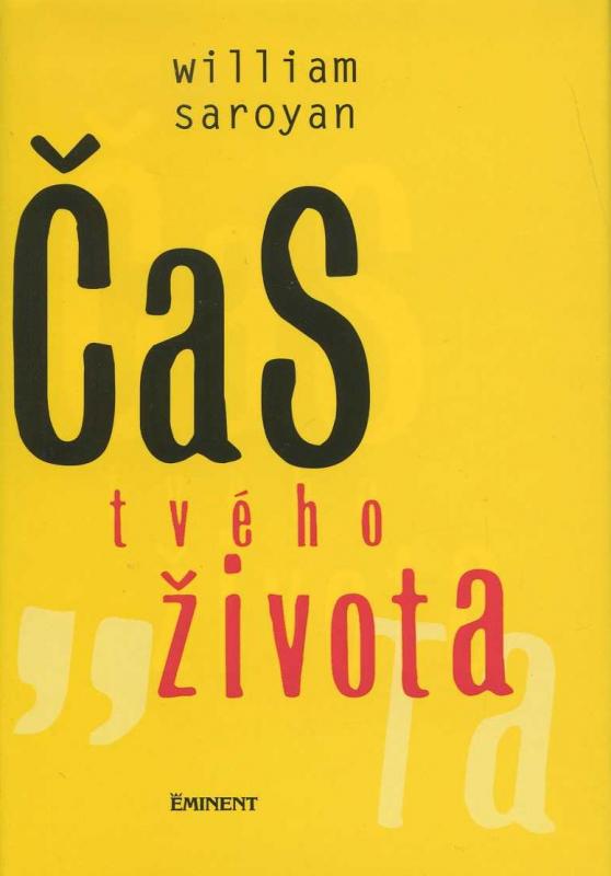 Kniha: Čas tvého života - William Saroyan