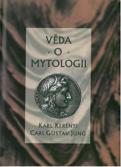 Kniha: Věda o mytologii - Jung Carl Gustav