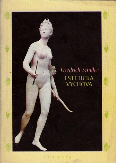 Kniha: Estetická výchova - Schiller Friedrich