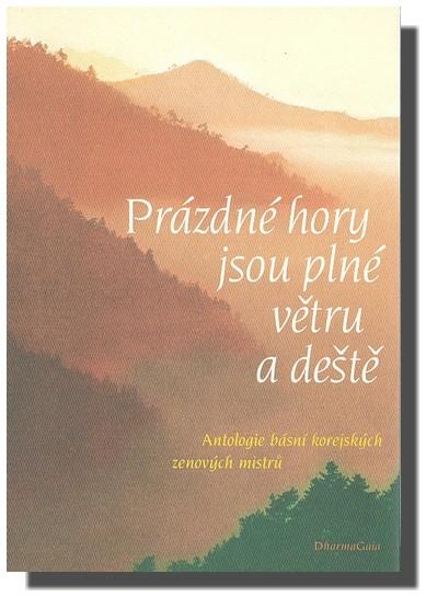 Kniha: Prázdné hory jsou plné větru a deštěautor neuvedený