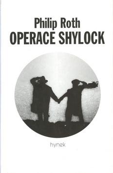 Kniha: Operace Shylock - Philip Roth