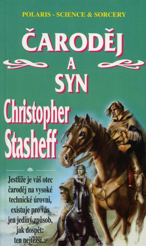 Kniha: Čaroděj a syn - Christopher Stasheff