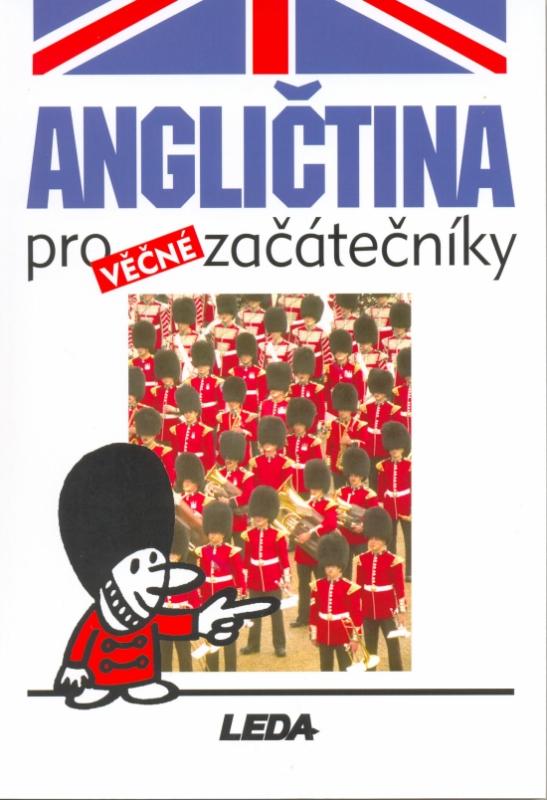 Kniha: Angličtina pro věčné začátečníky - Kollmannová Ludmila