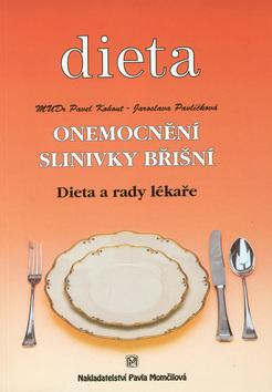 Kniha: Dieta onemocn. slinivky břišní - Pavel Kohout; Jaroslava Pavlíčková
