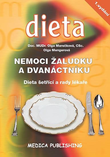 Kniha: Nemoci žaludku a dvanáctníku - Dieta šetřící a rady lékaře - Marečková, Olga Mengerová Olga