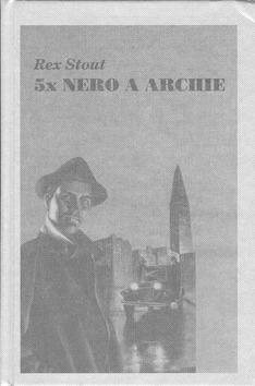 Kniha: 5x Nero a Archie - Rex Stout