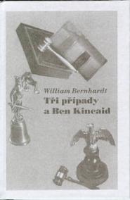 Tři případy a Ben Kincaid