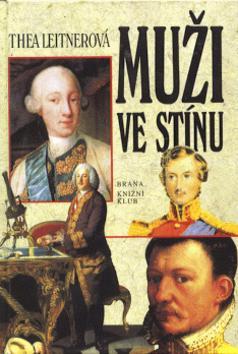 Kniha: Muži ve stínu - Thea Leitnerová