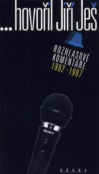 Kniha: Hovořil Jiří Ješ - Jiří Ješ