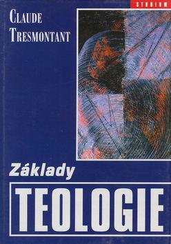 Kniha: Základy teologie - Claude Tresmontant