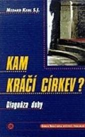 Kam kráčí církev?