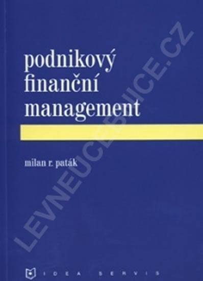 Kniha: Podnikový finanční management - Paták M. R.