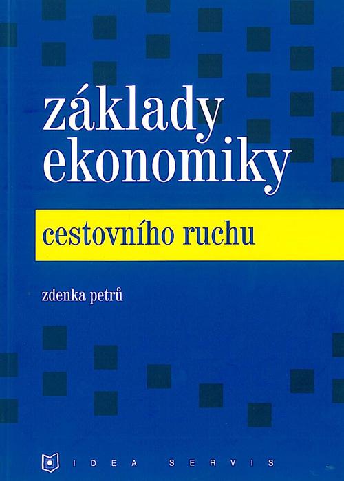 Kniha: Základy ekonomiky cestovního ruchu - Petrů Z.