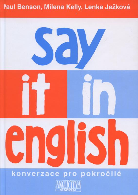 Kniha: Say it in English - kniha - Paul Benson