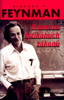 Kniha: O povaze fyzikálních zákonů - Richard Phillips Feynman
