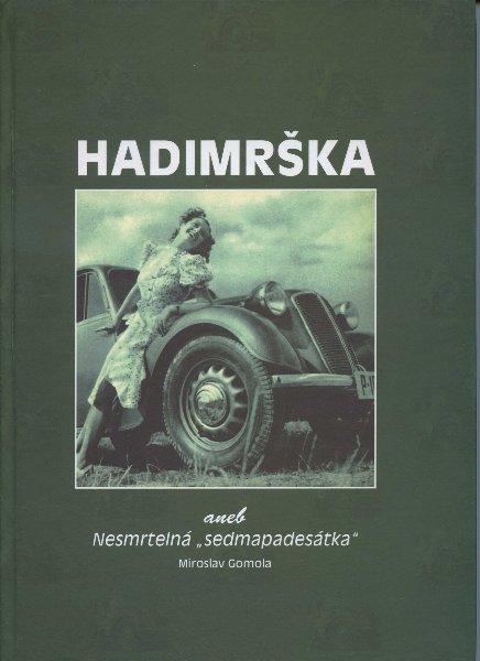 Kniha: Hadimrška aneb nesmrtelná sedmapadesátka - Miroslav Gomola