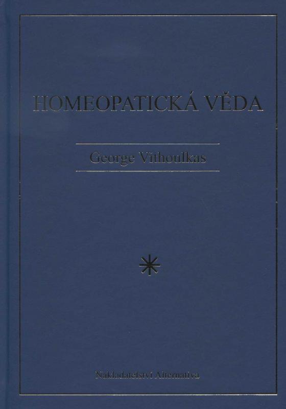 Kniha: Homeopatická věda - George Vithoulkas