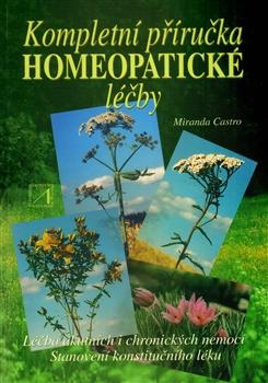 Kniha: Kompletní příručka homeopatické léčby - Miranda Castro