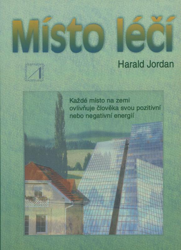 Kniha: Místo léčí - Harald Jordan