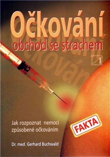 Kniha: Očkování obchod se strachemautor neuvedený