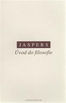 Kniha: Úvod do filosofie - Karl Jaspers