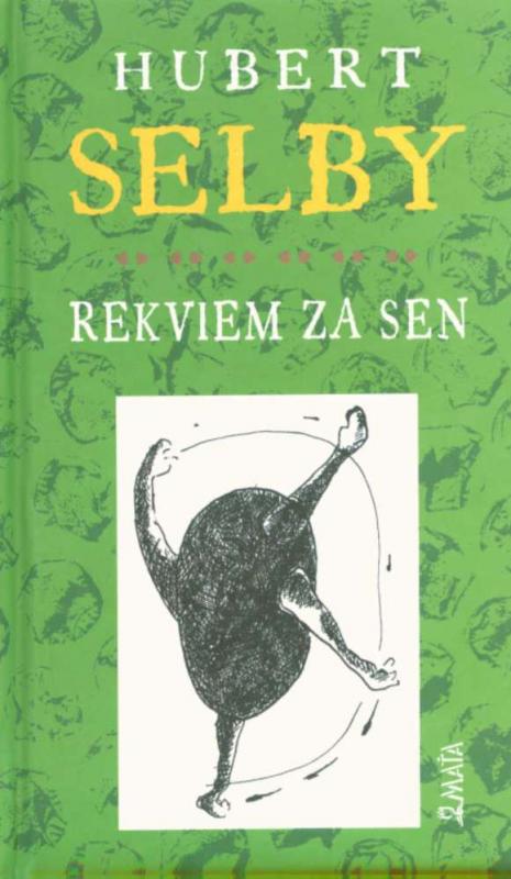 Kniha: Rekviem za sen - Hubert Selby jr.