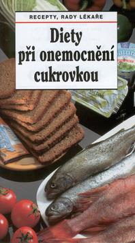 Kniha: Diety při onemocnění cukrovkou - Vladimír Bartoš; Jaroslav Hejzlar