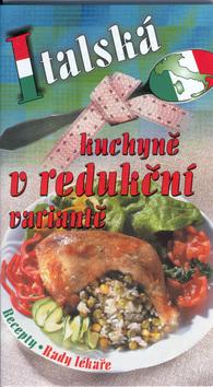 Kniha: Italská kuchyně v redukční variantě - Pavla Myslíková