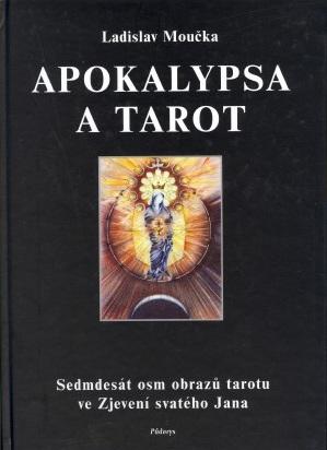 Kniha: Apokalypsa a tarot - Ladislav Moučka