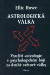 Kniha: Astrologická válka - Ellic Howe