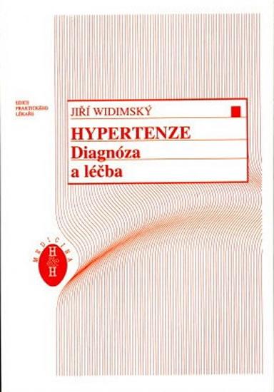 Kniha: Hypertenze - Diagnóza a léčba - Widimský Jiří a kolektiv