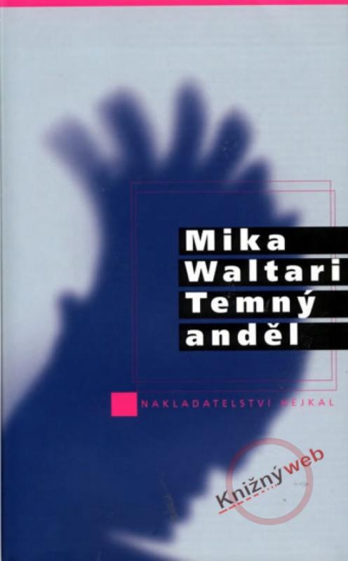 Kniha: Temný anděl - Waltari Mika