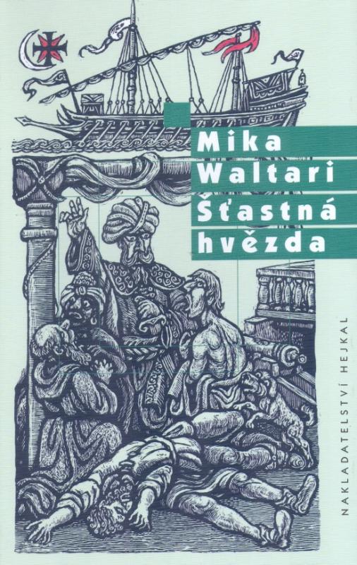 Kniha: Šťastná hvězda - Waltari Mika