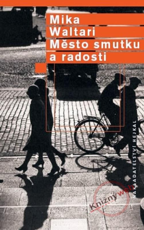 Kniha: Město smutku a radosti - Waltari Mika
