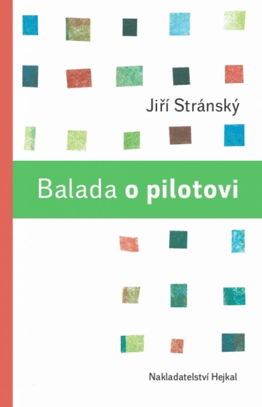 Kniha: Balada o pilotovi - Stránský Jiří