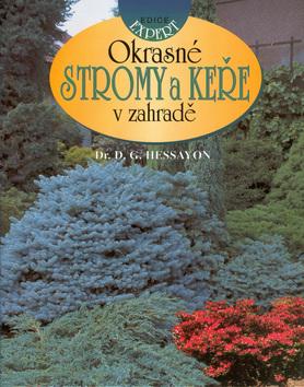 Kniha: Okrasné stromy a keře v zahradě - D.G. Hessayon