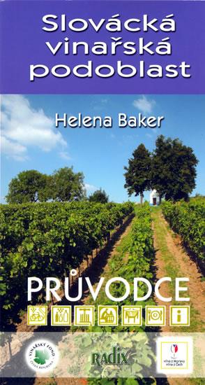 Kniha: Slovácká vinařská podoblast - průvodce - Baker Helena