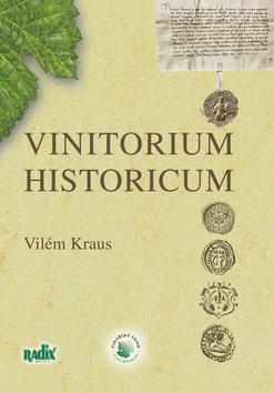 Kniha: Vinitorium historicum - Kraus Vilém