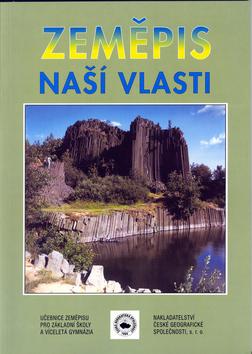 Kniha: Zeměpis naší vlasti - Jiří Kastner; Milan Holeček