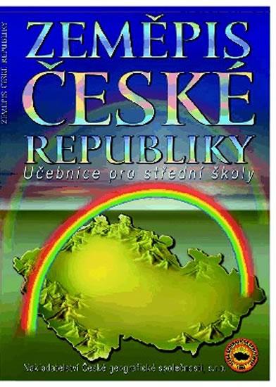 Kniha: Zeměpis České republiky - Holeček a kolektiv Milan