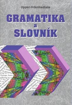 Kniha: Gramatika a slovník Upper-intermediate - Zdeněk Šmíra
