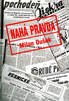 Kniha: Nahá pravda - Milan Dušek