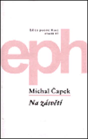 Kniha: Na zásvětí - Čapek Michal