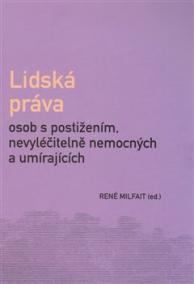 Lidská práva osob s postižením, nevyléčitelně nemocných a umírajících