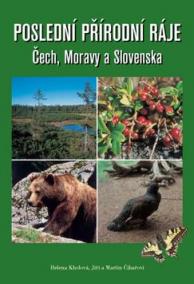 Poslední přírodní ráje Čech, Moravy a Slovenska
