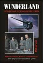 Kniha: Wunderland I. - Mimozemské technologie Třetí říše - Miloš Jesenský, Robert Lesniakiewicz