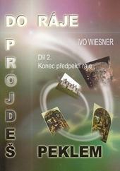 Kniha: Do ráje projdeš peklem 2.díl - Ivo Wiesner