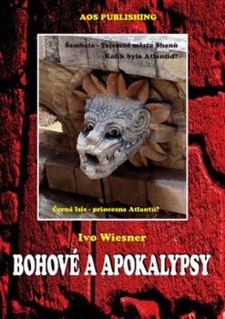 Kniha: Bohové a apokalypsy - Wiesner, Ivo