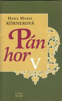 Kniha: Pán hor V. - Hana Marie Körnerová